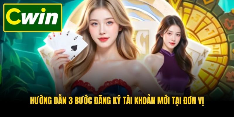 Hướng dẫn 3 bước đăng ký tài khoản mới tại đơn vị