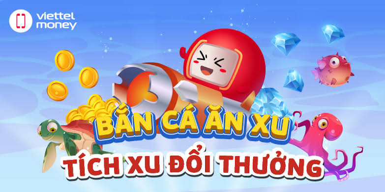 Bắn cá đổi thưởng viettel